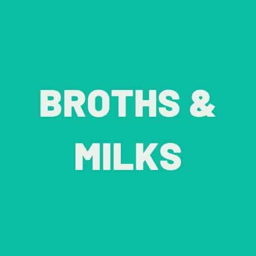Broths & Milks